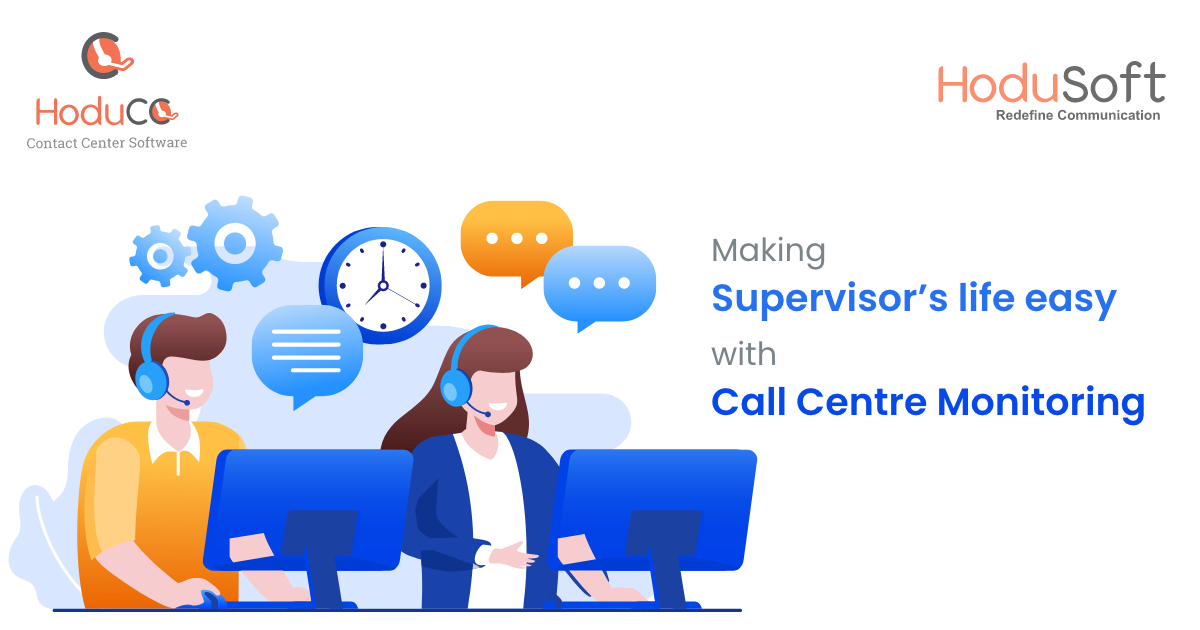Making Supervisor’s Life Easy with Call Center Monitoring