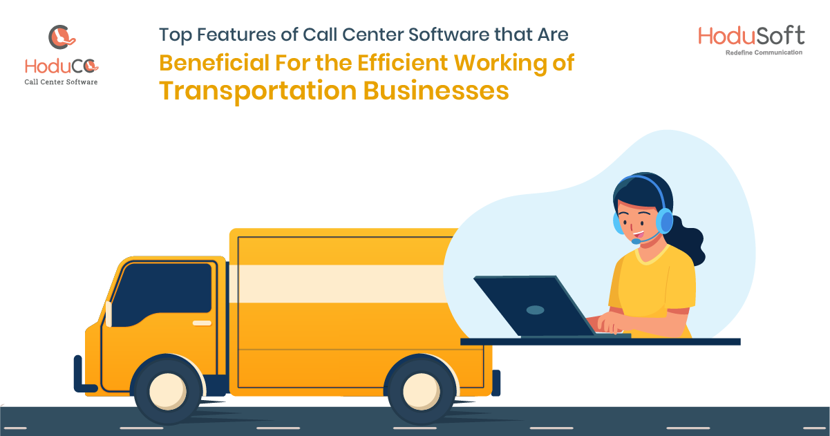 Call Center Software for Transportation Business