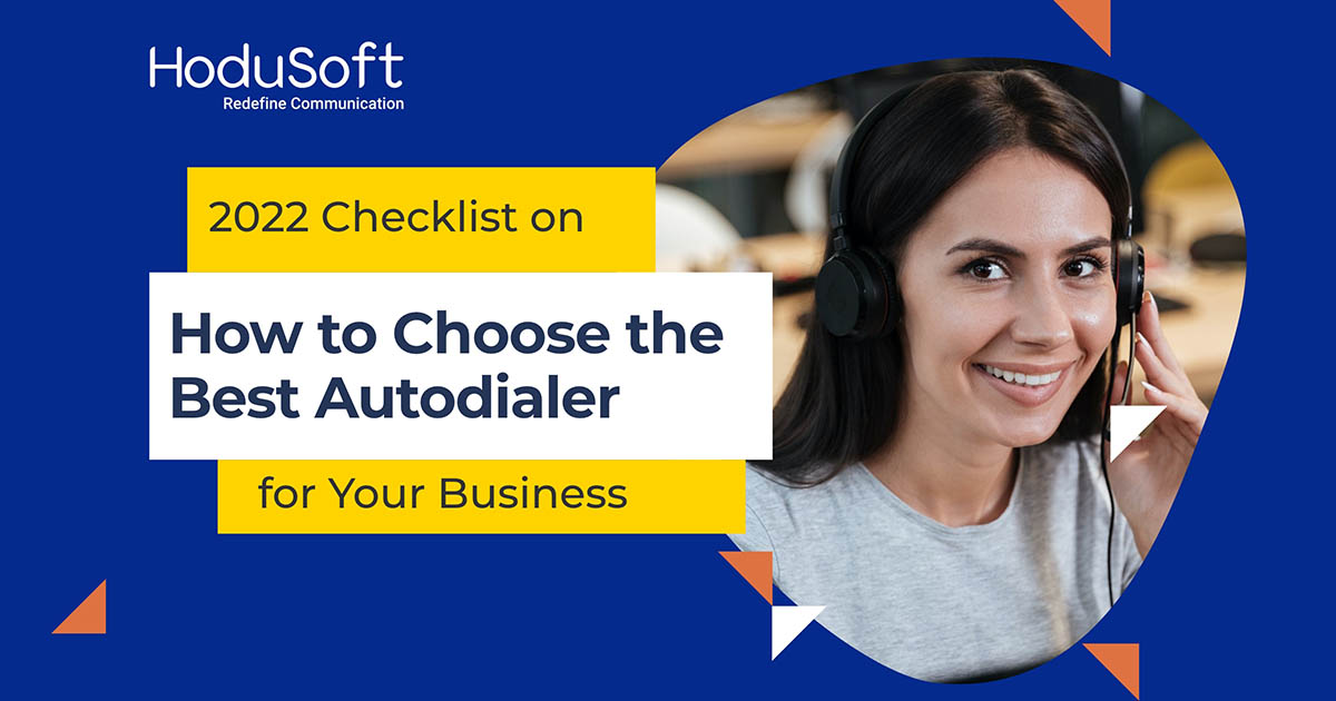 2022 Checklist on How to Choose the Best Auto Dialer for Your Business