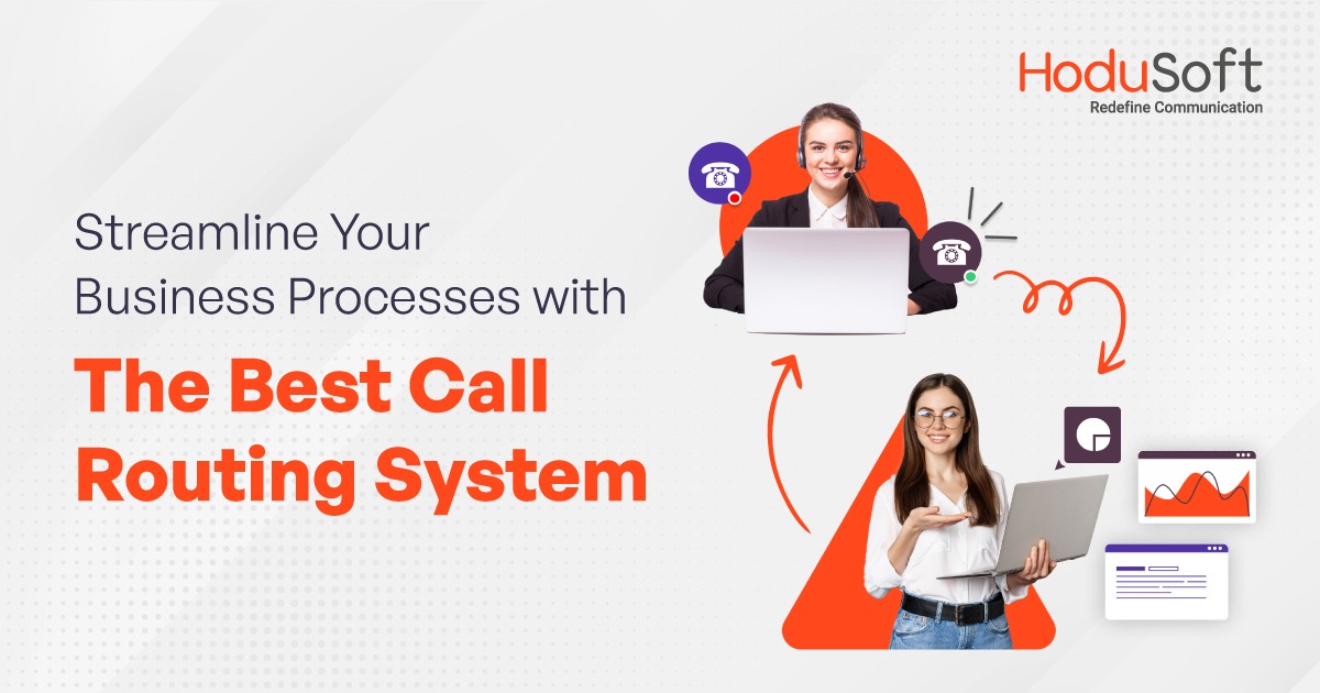 streamline your business processes with the best call routing system