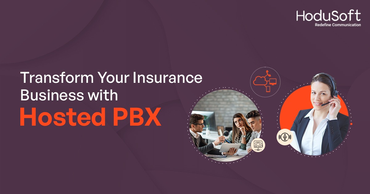 transform your insurance business with hosted pbx