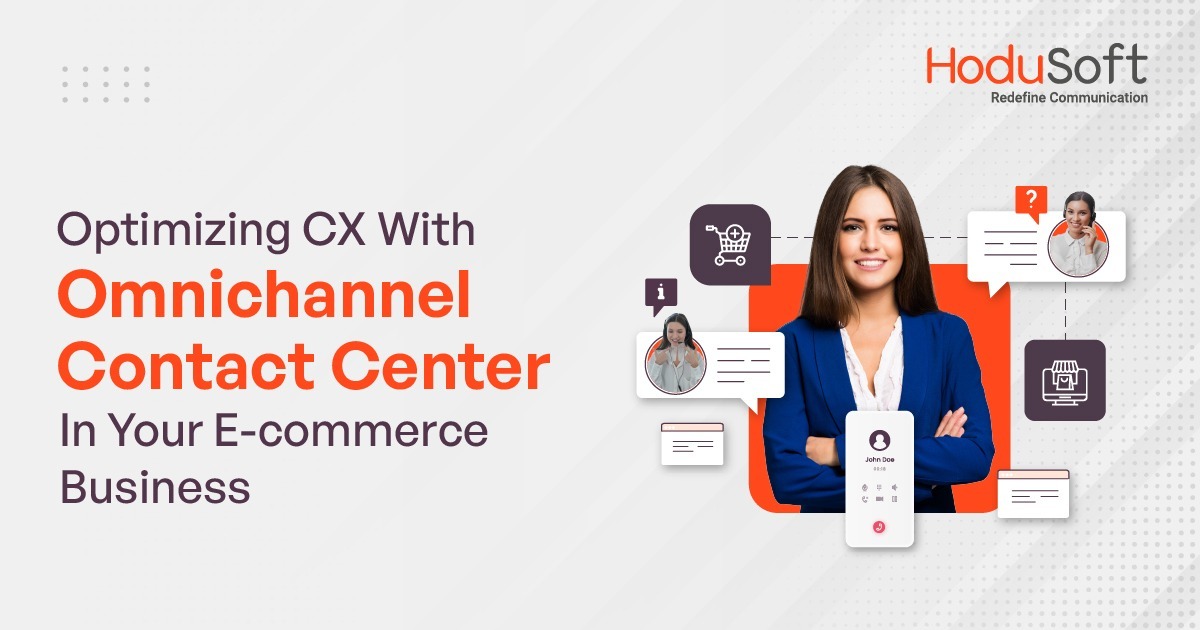optimizing cx with omnichannel contact center in your e-commerce business