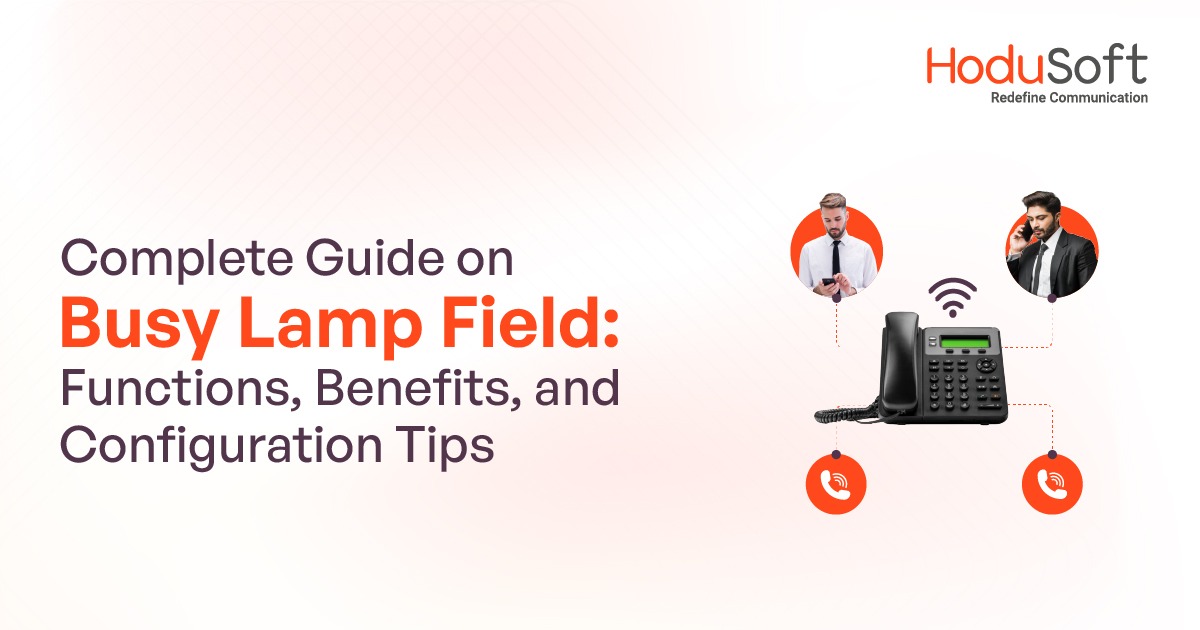 complete guide on busy lamp field: functions, benefits, and configuration tips