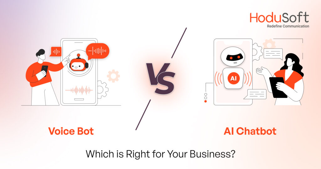 AI Chatbot vs. Voice Bot Which is Right for Your Business