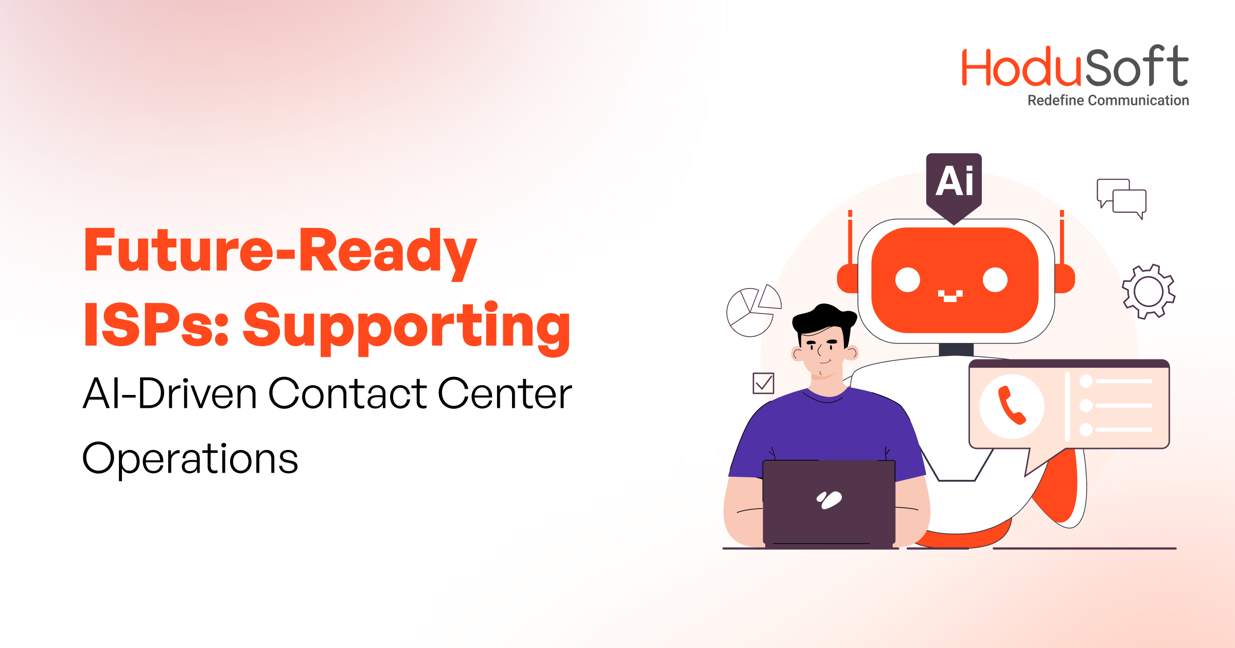 Future-Ready ISPs Supporting AI-Driven Contact Center Operations