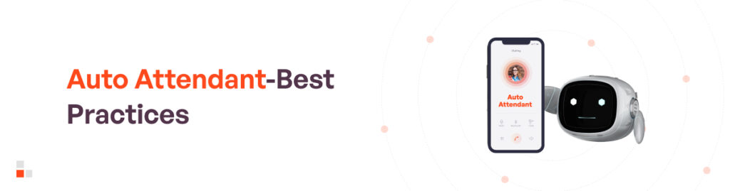 Best Practices for Using Auto Attendant