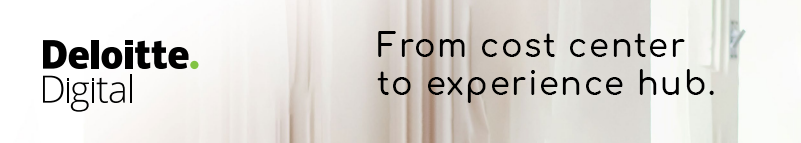 From cost center to experience hub | Deloitte Digital