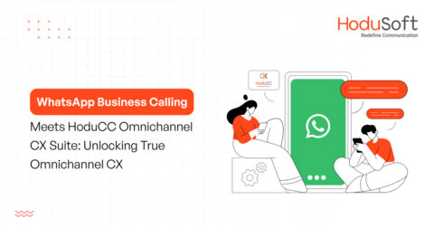 whatsapp business calling meets hoducc omnichannel cx suite unlocking true omnichannel cx