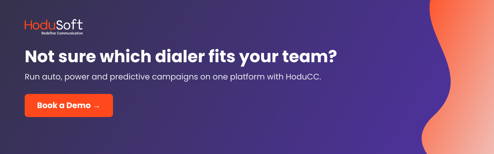 Book a HoduCC demo: run auto, power and predictive campaigns on one platform